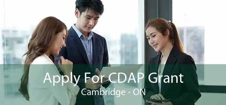 Apply For CDAP Grant Cambridge - ON