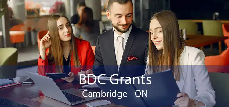 BDC Grants Cambridge - ON