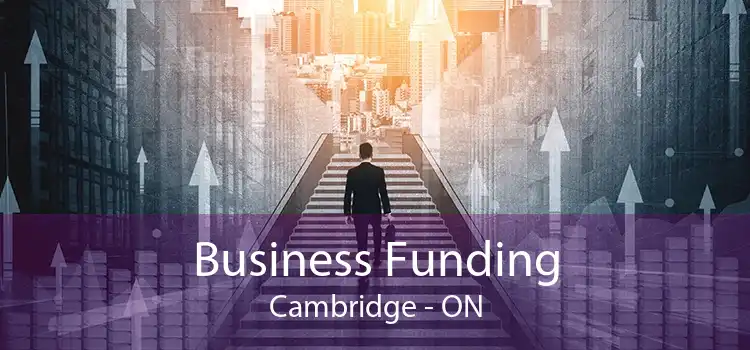 Business Funding Cambridge - ON